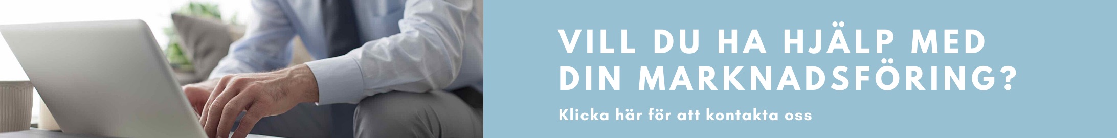 Vill du ha hjälp med din marknadsföring
