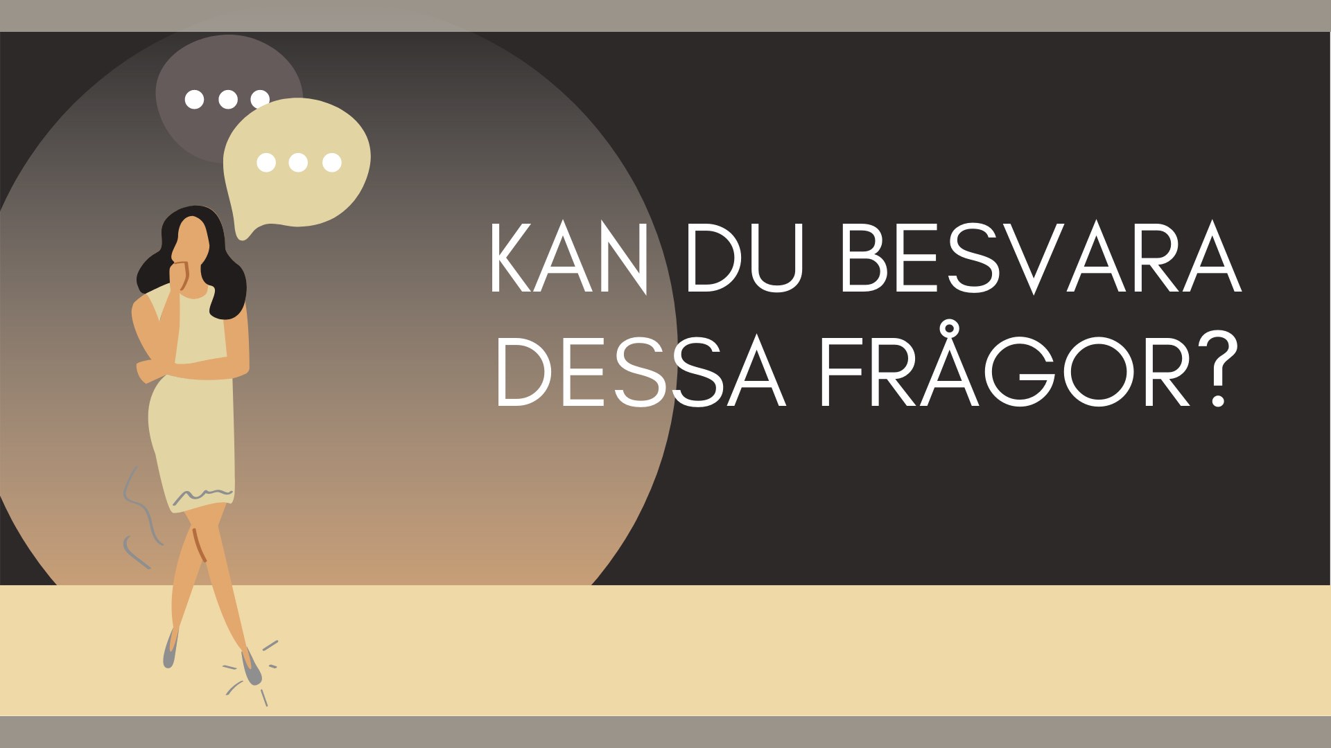 Kan du besvara dessa frågor