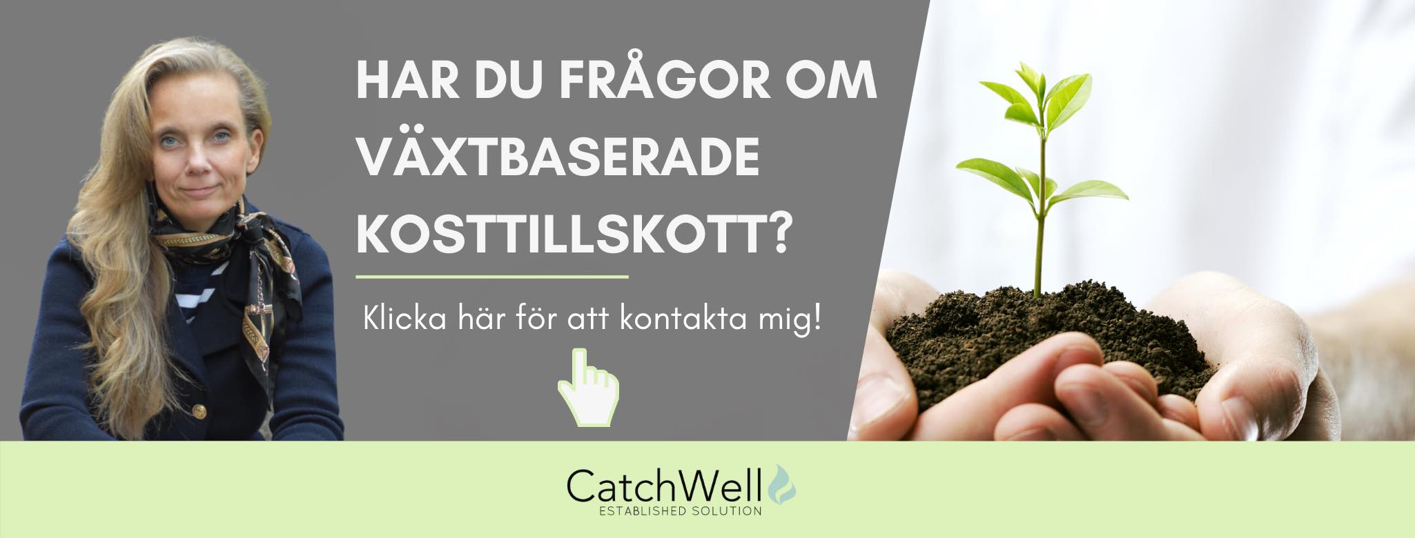 Har du frågor om växtbaserade kosttillskott - klicka här