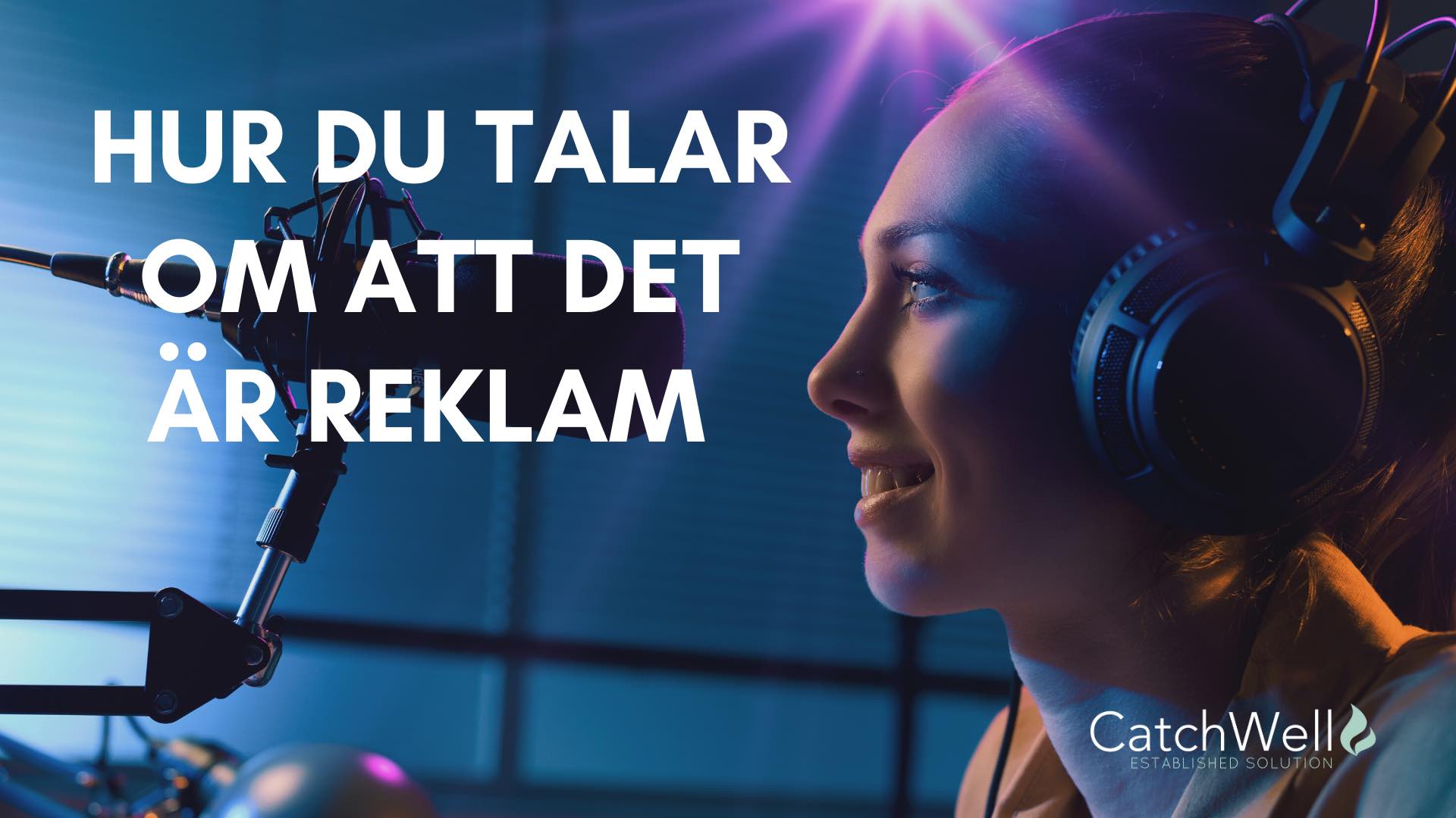 Hur du talar om att det är reklam