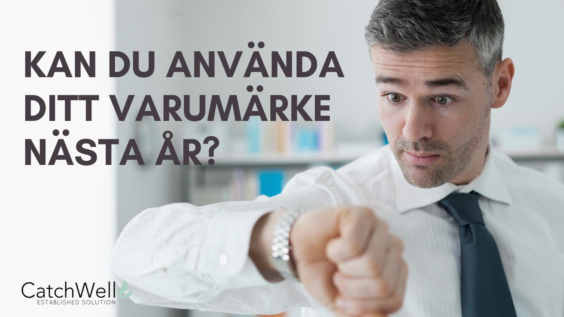 Kan du använda ditt varumärke nästa år?