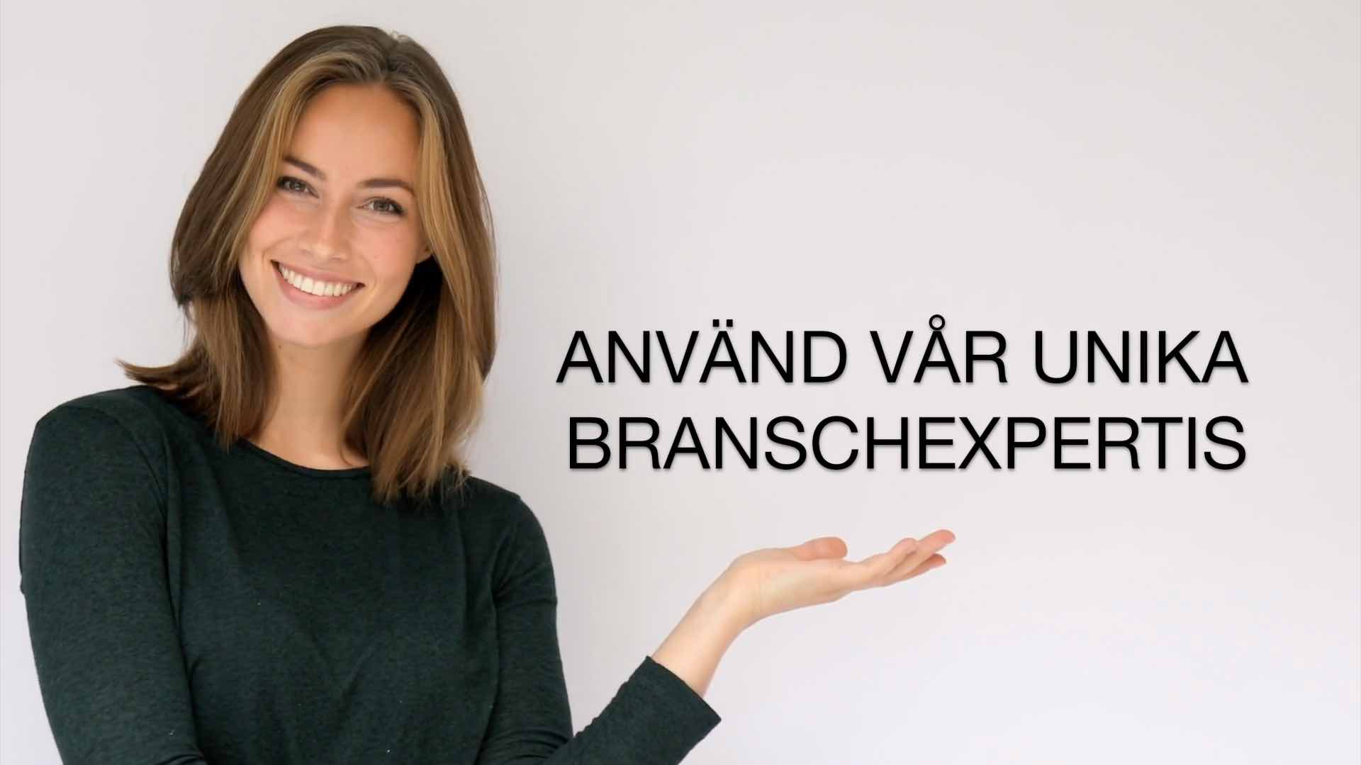 Använd vår unika branschexpertis