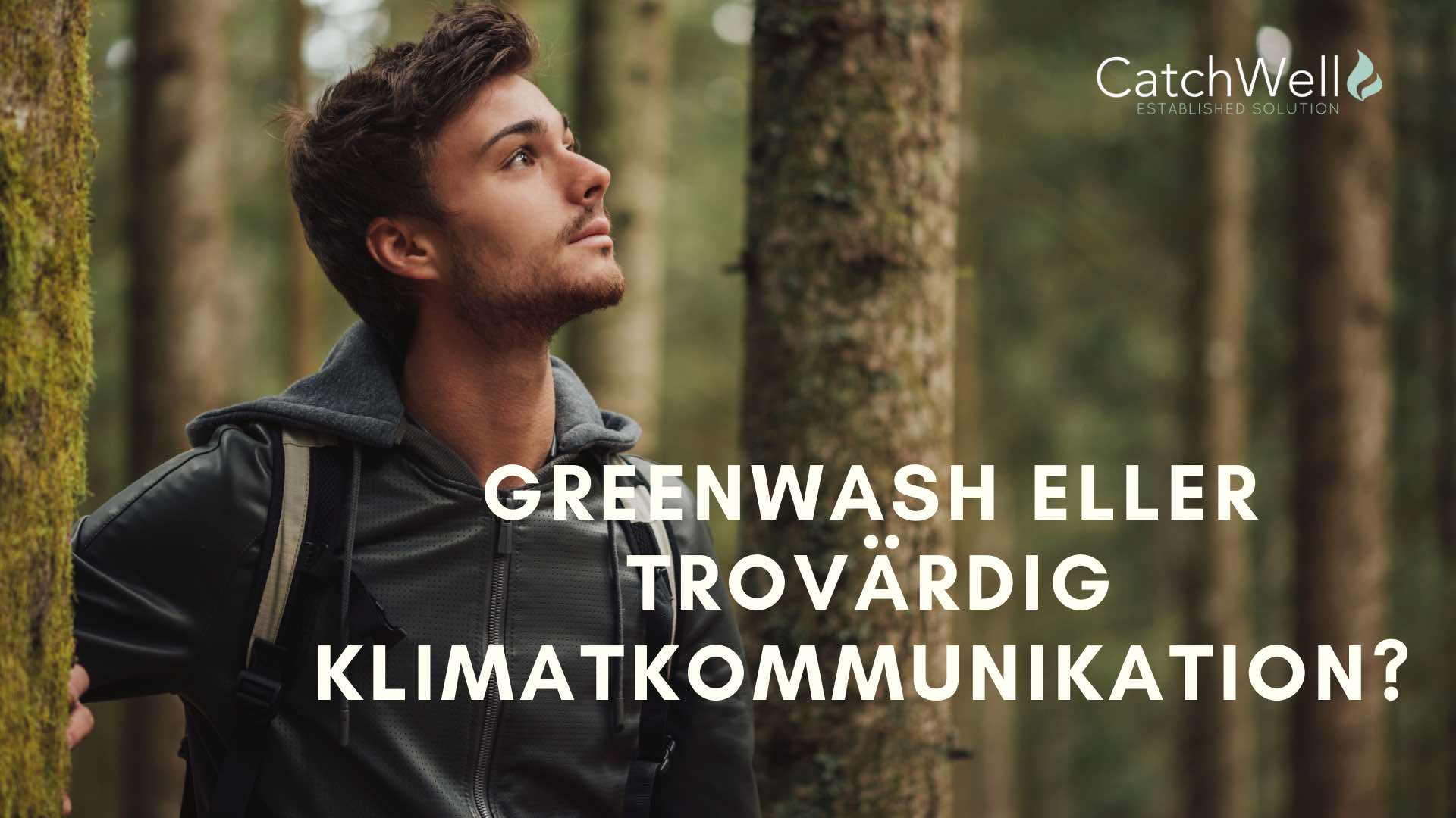 Greenwash eller trovärdig klimatkommunikation