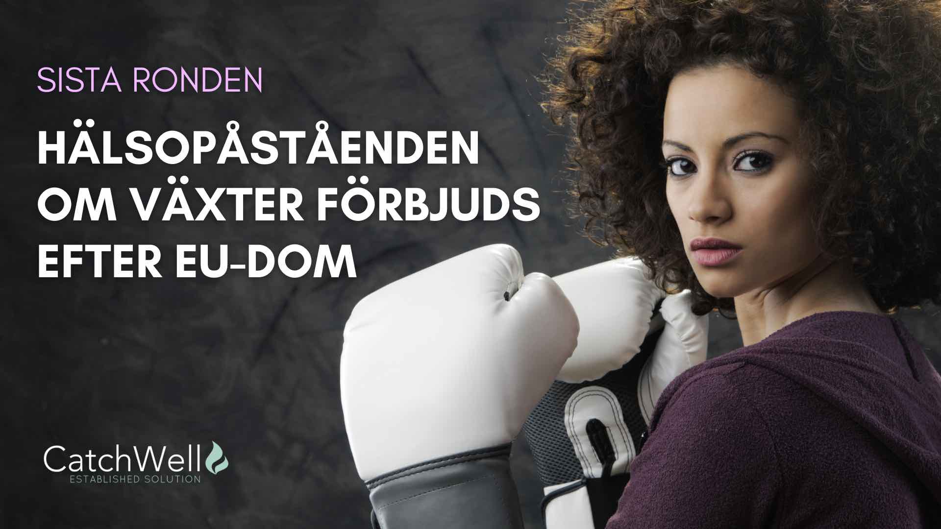 Hälsopåståenden om växter förbjuds efter EU-dom