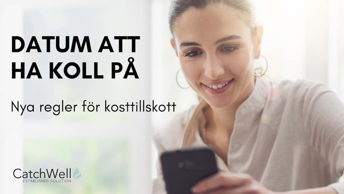 Datum att ha koll på Nya regler för kosttillskott