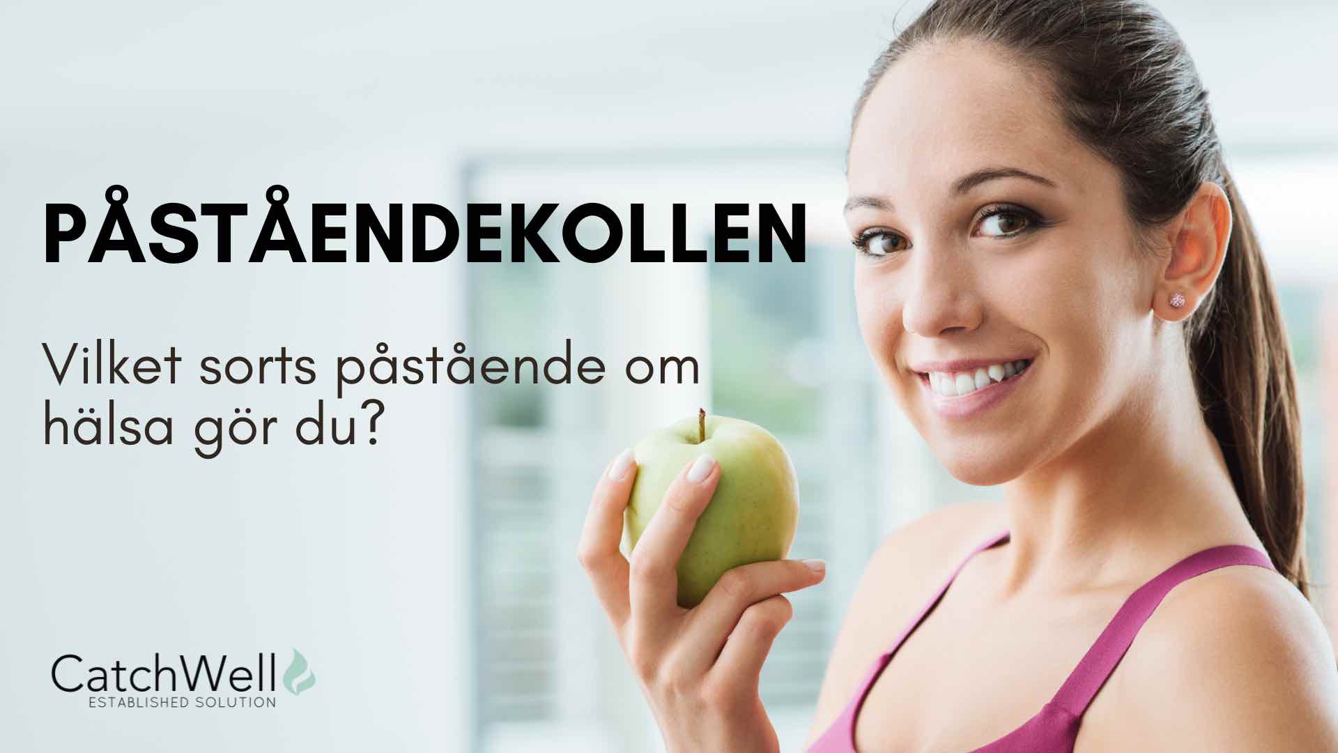 Påståendekollen vilket sorts påstående om hälsa gör du?