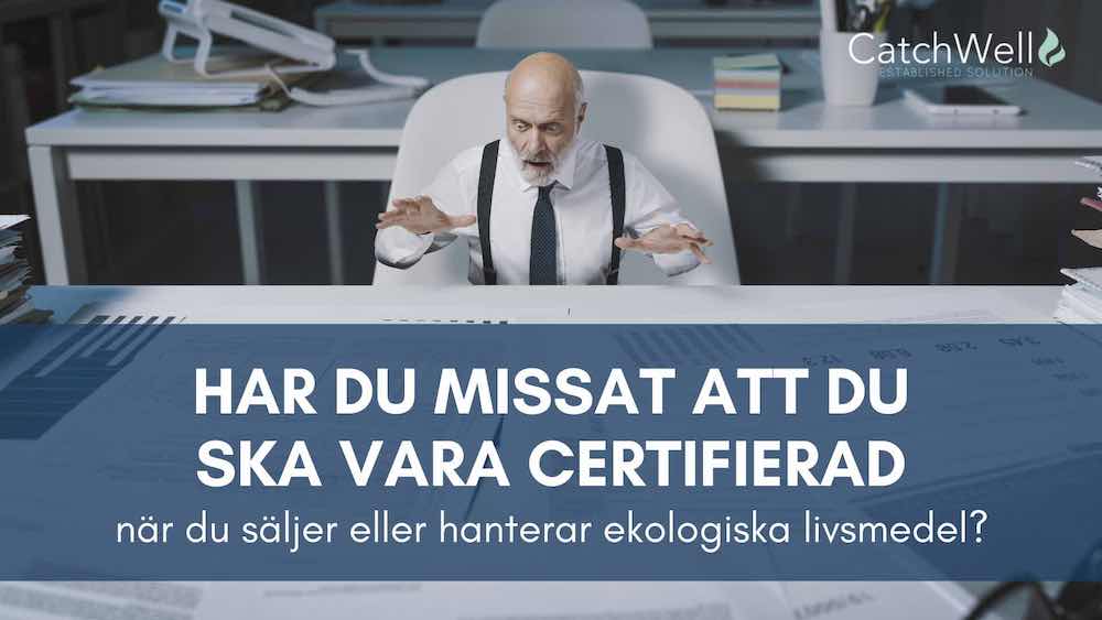 Har du missat att du ska vara certifierad när du säljer ekologiska livsmedel