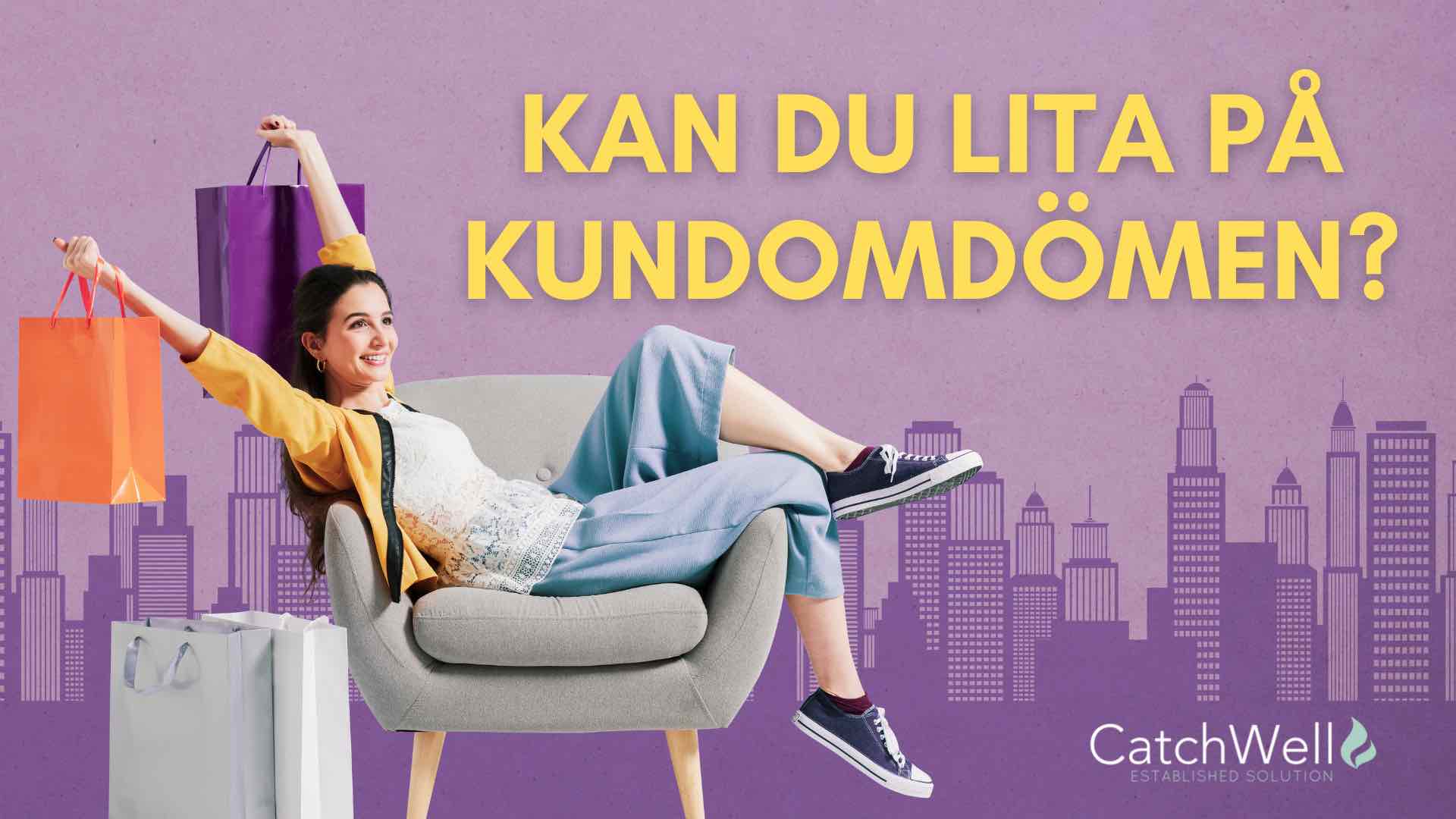 Kan du lita på kundomdömen