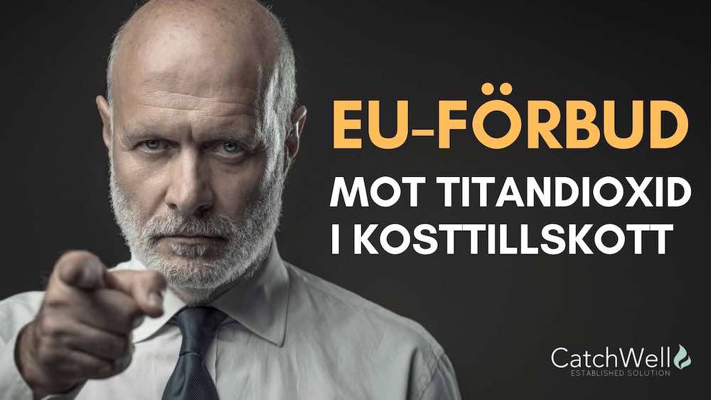 EU förbud mot titandioxid i kosttillskott