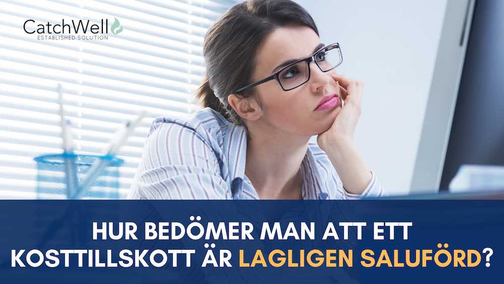Hur bedömer man att ett kosttillskott är lagligen saluförd?