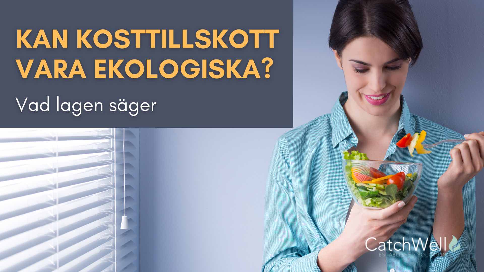 Kan kosttillskott vara ekologiska vad lagen säger 2