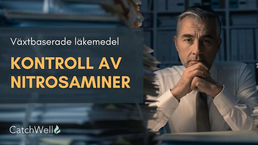 Kontroll av nitrosaminer Växtbaserade läkemedel