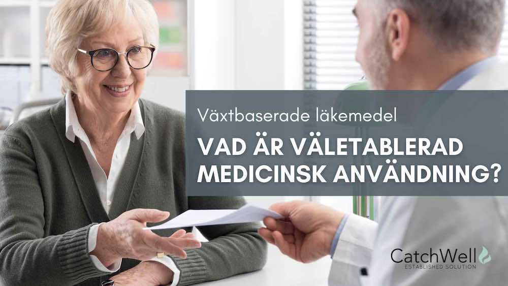 Växtbaserade läkemedel vad är väletablerad medicinsk användning