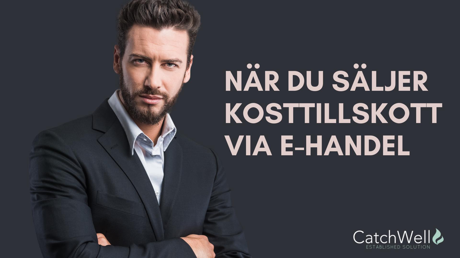 När du säljer kosttillskott via e-handel