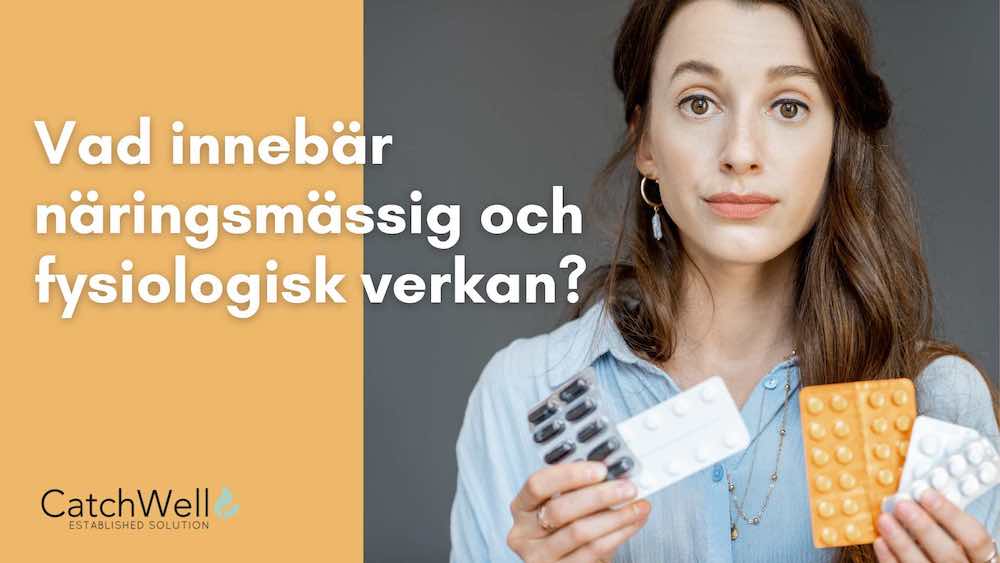 Vad innebär näringsmässig och fysiologisk verkan?