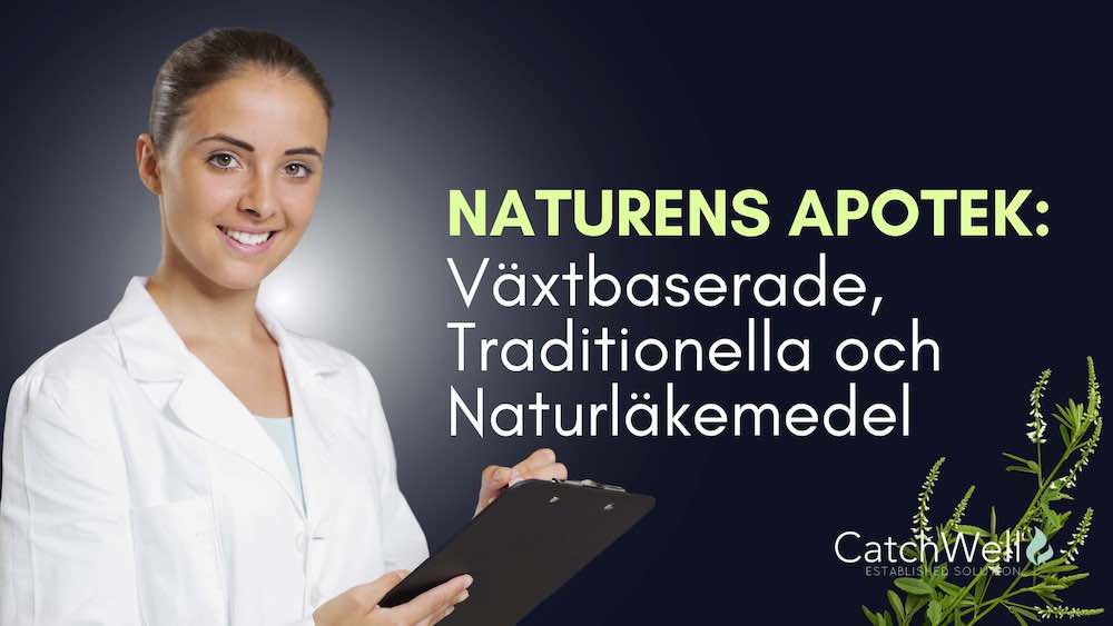 Naturens apotek: Växtbaserade, Traditionella och Naturläkemedel