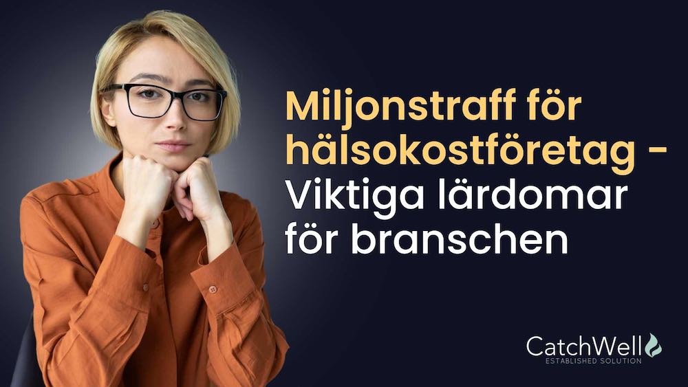 Miljonstraff för hälsokostföretag - Viktiga lärdomar för branschen